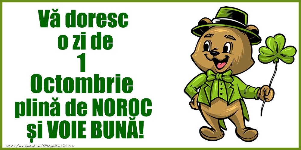 Felicitari de 1 Octombrie - Vă doresc o zi de Octombrie 1 plină de noroc și voie bună!