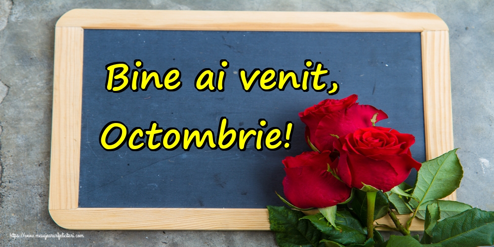 Felicitari de 1 Octombrie - Bine ai venit, Octombrie!