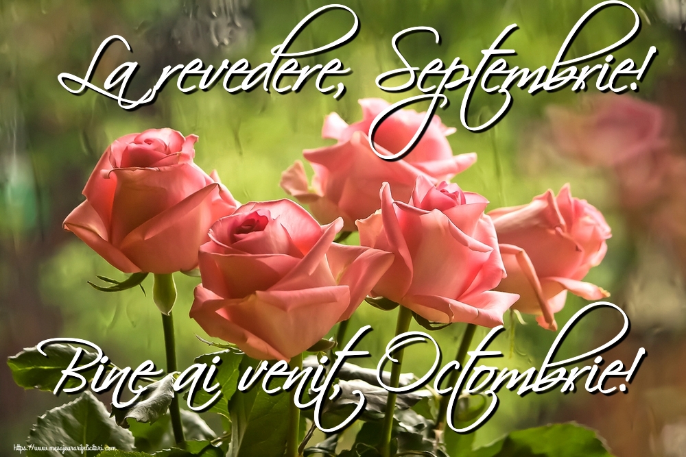 Felicitari de 1 Octombrie - La revedere, Septembrie! Bine ai venit, Octombrie!