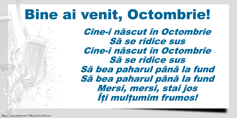 Felicitari de 1 Octombrie - Bine ai venit, Octombrie! Cine-i născut în Octombrie, să se ridice sus...