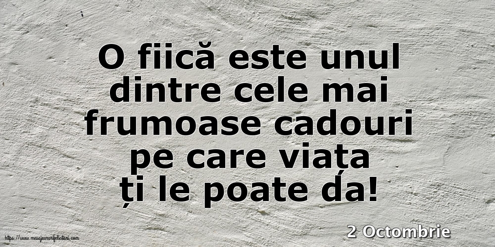 Felicitari de 2 Octombrie - 2 Octombrie - O fiică