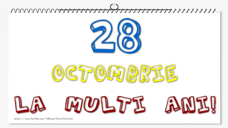 28 Octombrie - La multi ani!