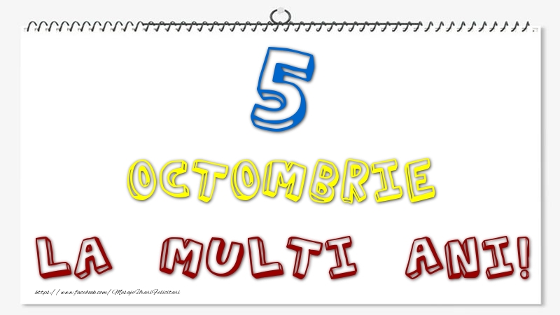 5 Octombrie - La multi ani!