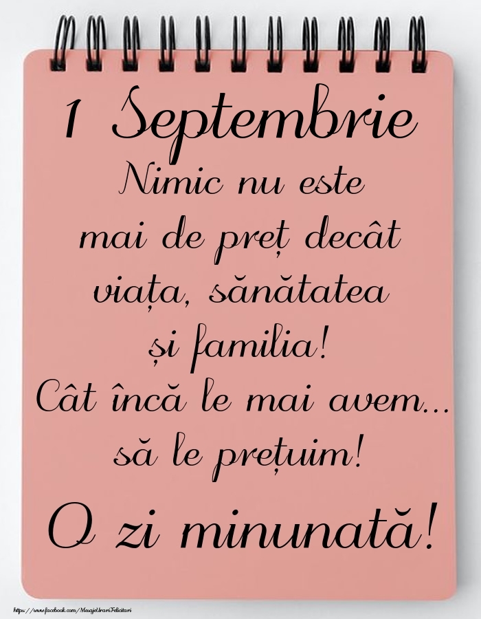 Mesajul zilei de astăzi 1 Septembrie - O zi minunată!