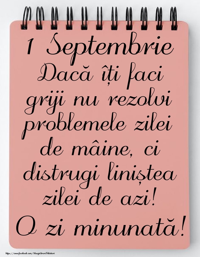 1 Septembrie - Mesajul zilei - O zi minunată!