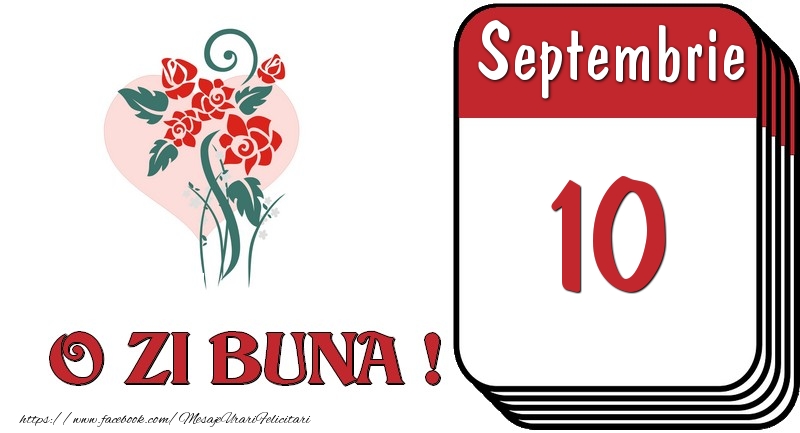 Septembrie 10 O zi buna