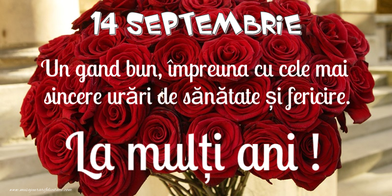 Felicitari de 14 Septembrie - 14 Septembrie - La multi ani!