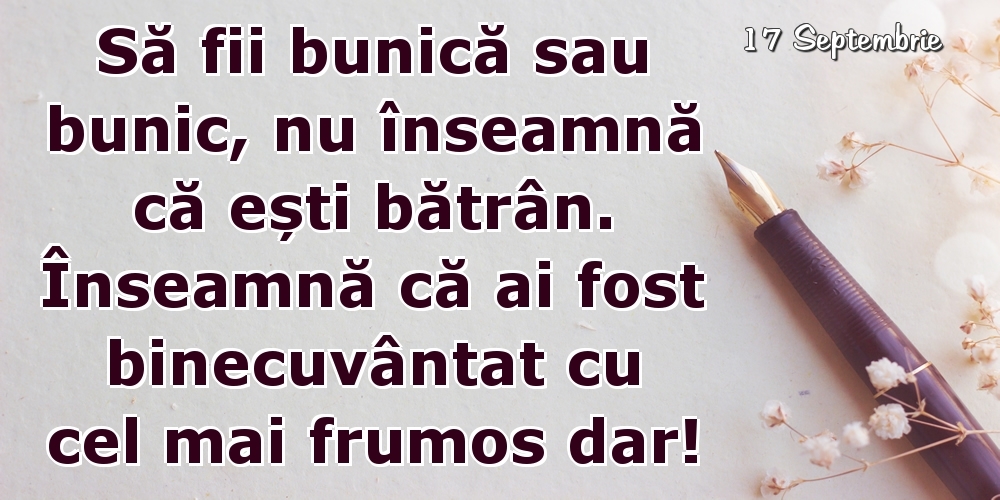 Felicitari de 17 Septembrie - 17 Septembrie - Să fii bunică sau bunic...