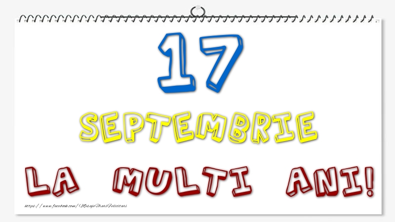 17 Septembrie - La multi ani!