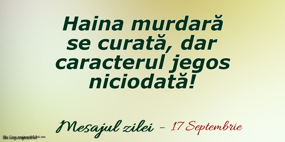 17 Septembrie Haina murdară se curată, dar caracterul jegos niciodată!