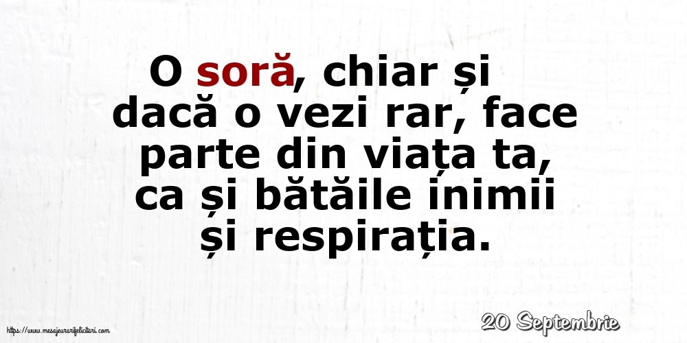 Felicitari de 20 Septembrie - 20 Septembrie - O soră...