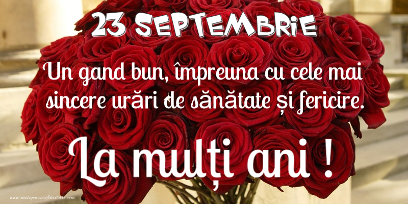 Felicitari de 23 Septembrie - 23 Septembrie - La multi ani!