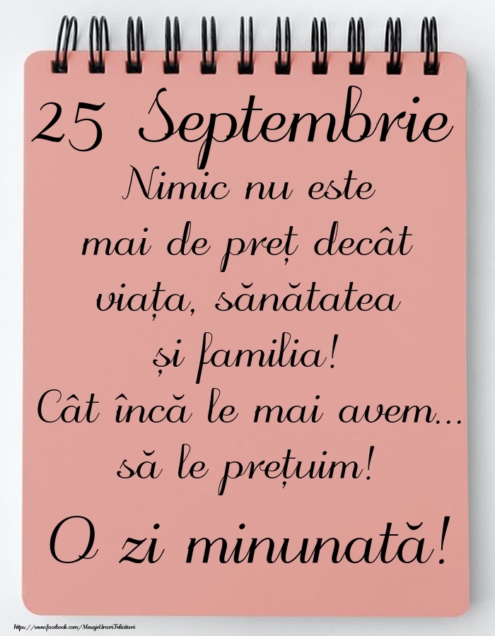 Mesajul zilei de astăzi 25 Septembrie - O zi minunată!