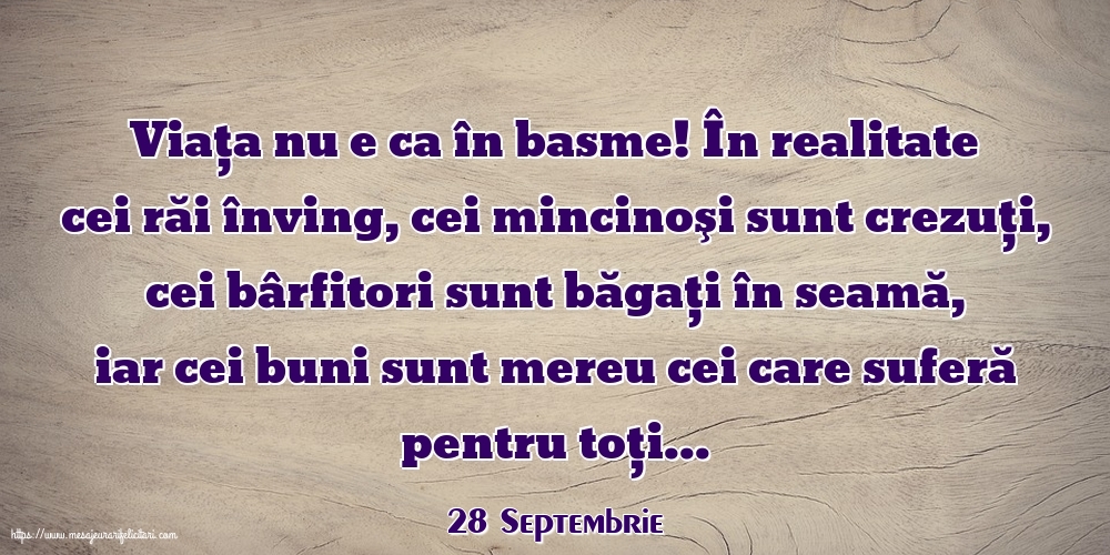 Felicitari de 28 Septembrie - 28 Septembrie - Viața nu e ca în basme!