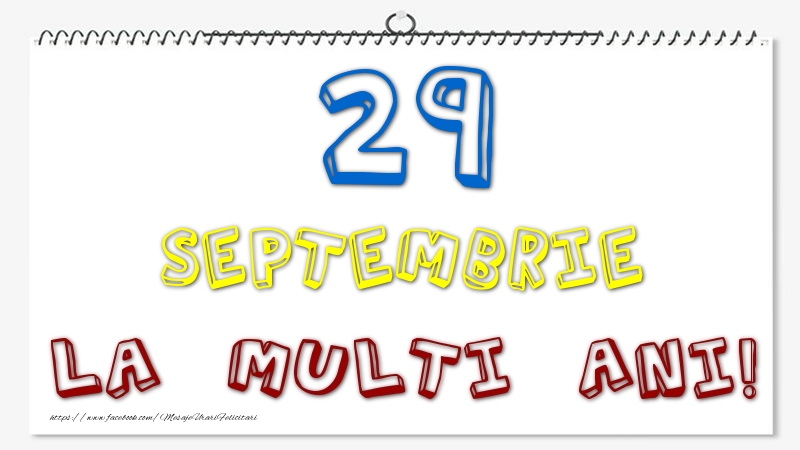 29 Septembrie - La multi ani!