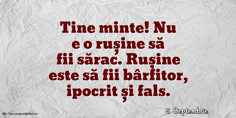 Felicitari de 5 Septembrie - 5 Septembrie - Nu e o rușine să fii sărac