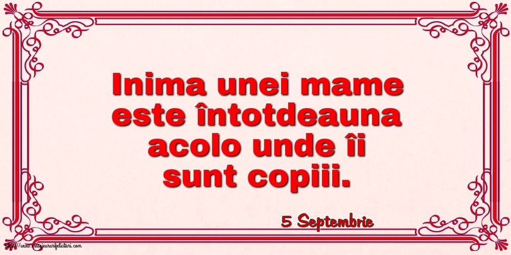 Felicitari de 5 Septembrie - 5 Septembrie - Inima unei mame