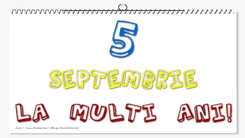 Felicitari de 5 Septembrie - 5 Septembrie - La multi ani!